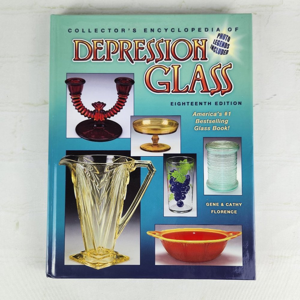 Collector's Encyclopedia of Depression Glass | Eighteenth Edition